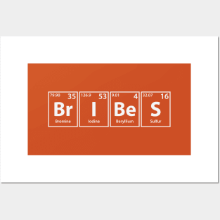 Bribes (Br-I-Be-S) Periodic Elements Spelling Posters and Art